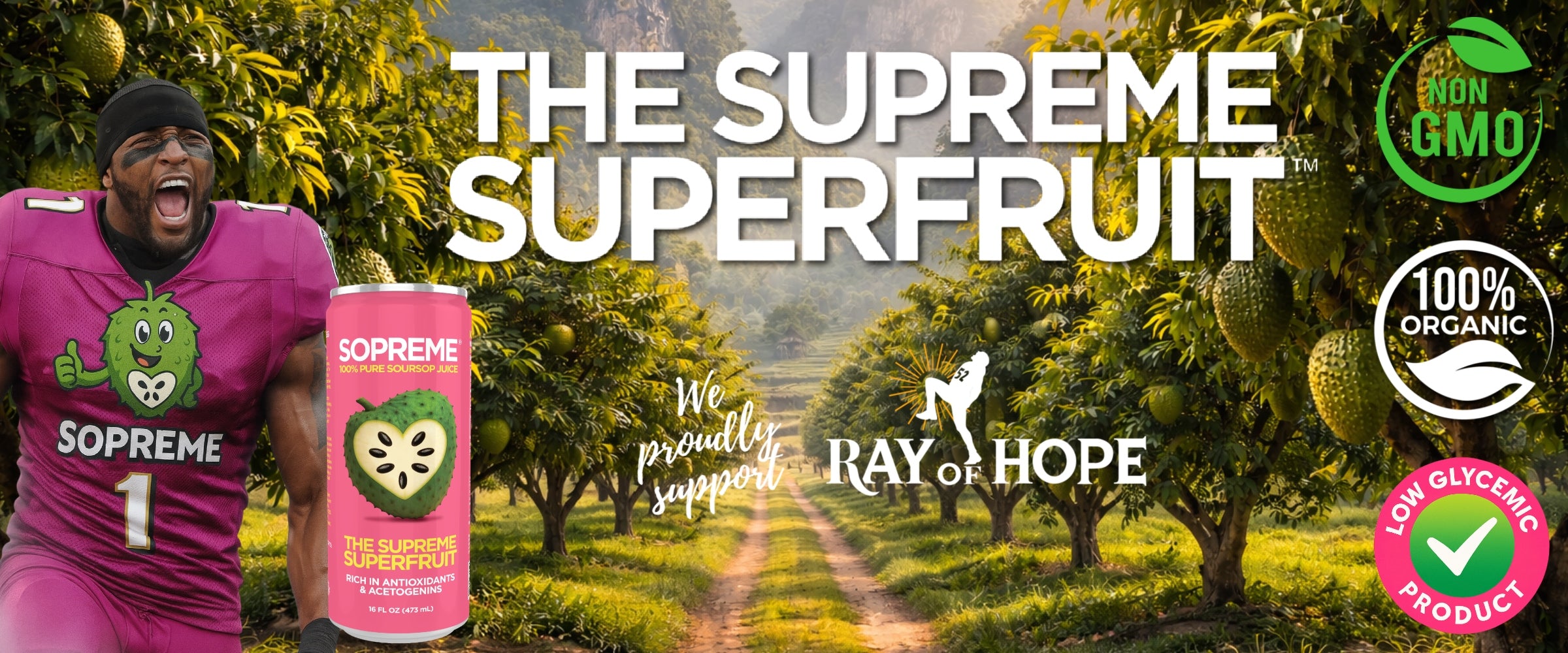 Soursop orchard with SOPREME 100 percent pure soursop juice can displayed alongside athlete ray lewis imagery and organic soursop fruit